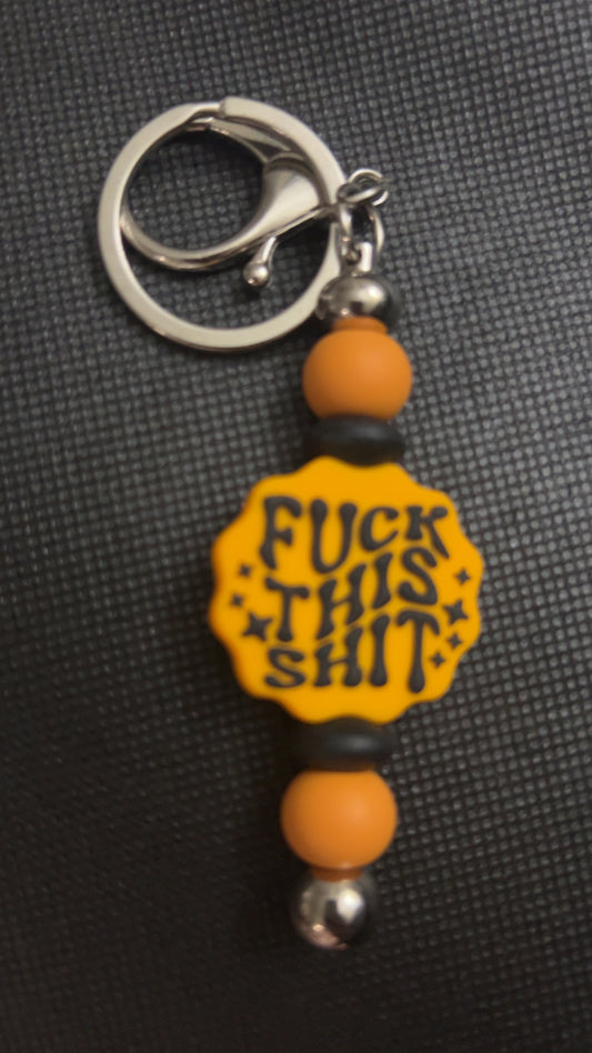 F$ck This Sh!t Keychain