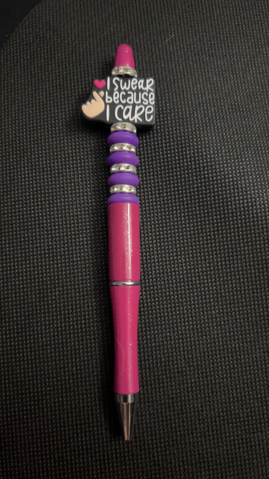 I Swear Because I Care Pen